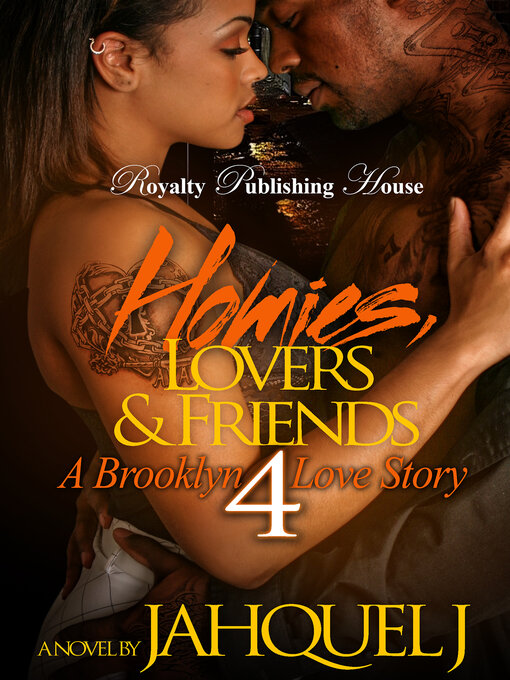 Title details for Homies, Lovers & Friends 4 by Jahquel J. - Available